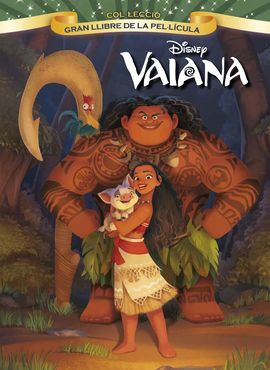 VAIANA. GRAN LLIBRE DE LA PELLCULA