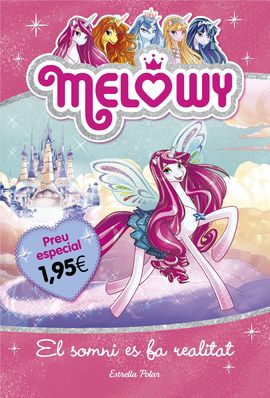 MELOWY. EL SOMNI ES FA REALITAT. EDICI ESPECIAL 1,95