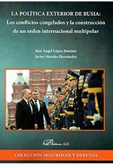 LA POLTICA EXTERIOR DE RUSIA: LOS CONFLICTOS CONGELADOS Y LA CONSTRUCCIN DE UN