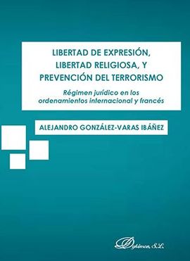 LIBERTAD DE EXPRESIN, LIBERTAD RELIGIOSA, Y PREVENCIN DEL TERRORISMO