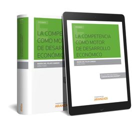 LA COMPETENCIA COMO MOTOR DE DESARROLLO ECONMICO (PAPEL + E-BOOK)