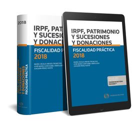 FISCALIDAD PRCTICA 2018. IRPF, PATRIMONIO Y SUCESIONES Y DONACIONES  (PAPEL + E