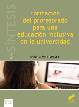 FORMACIO?N DEL PROFESORADO PARA UNA EDUCACIO?N INCLUSIVA EN LA UNIVERSIDAD