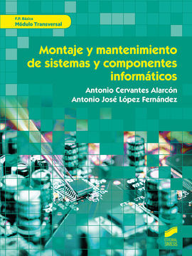 MONTAJE Y MANTENIMIENTO DE SISTEMAS Y COMPONENTES INFORMTICOS