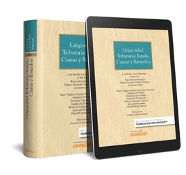 LITIGIOSIDAD TRIBUTARIA: ESTADO, CAUSAS Y REMEDIOS (PAPEL + E-BOOK)