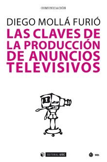 LAS CLAVES DE LA PRODUCCIÓN DE ANUNCIOS TELEVISIVOS