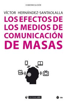 LOS EFECTOS DE LOS MEDIOS DE COMUNICACIN DE MASAS