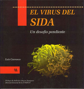 EL VIRUS DEL SIDA: UN DESAFO PENDIENTE