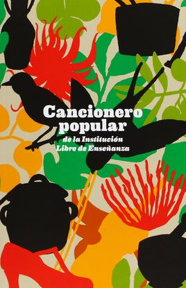 CANCIONERO POPULAR DE LA INSTITUCIN LIBRE DE ENSEANZA