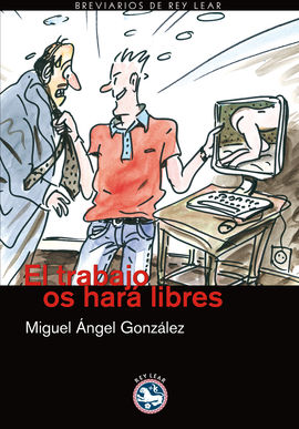 EL TRABAJO OS HAR LIBRES