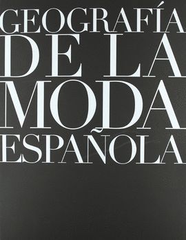 GEOGRAFA DE LA MODA ESPAOLA