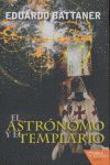 EL ASTRNOMO Y EL TEMPLARIO