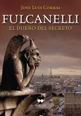 FULCANELLI. EL DUEO DEL SECRETO