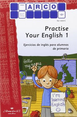 PRACTISE YOUR ENGLISH 1