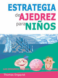 ESTRATEGIA DE AJEDREZ PARA NIOS. LAS CINCUENTA MEJORES LECCIONES DE ESTRATEGIA