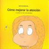 CMO MEJORAR LA ATENCIN. CUADERNO DE ACTIVIDADES