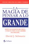 LA MAGIA DE PENSAR A LO GRANDE