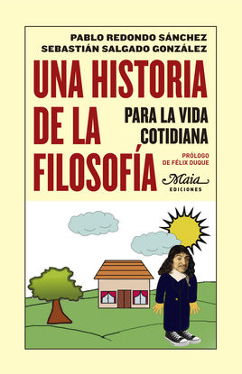 UNA HISTORIA DE LA FILOSOFA PARA LA VIDA COTIDIANA