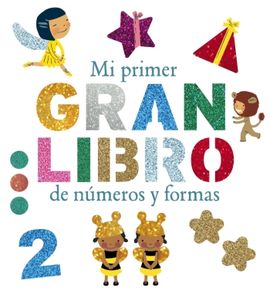 MI PRIMER GRAN LIBRO DE NMEROS Y FORMAS