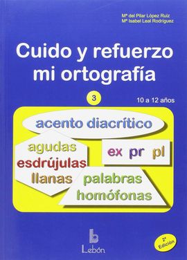 CUIDO Y REFUERZO MI ORTOGRAFA 3