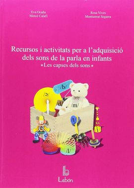 RECURSOS I ACTIVITATS PER A L'ADQUISICI DELS SONS DE LA PARLA EN INFANTS