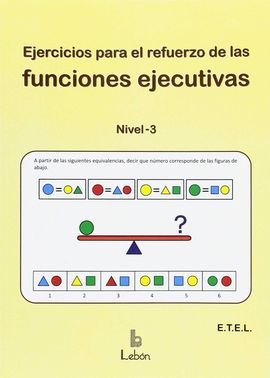 EJERCICIOS PARA EL REFUERZO DE LAS FUNCIONES EJECUTIVAS