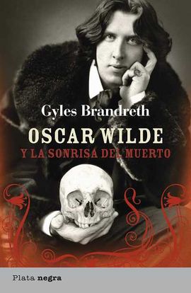 OSCAR WILDE Y LA SONRISA DEL MUERTO