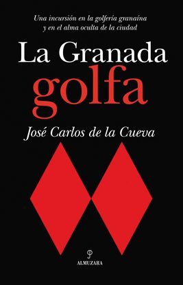 LA GRANADA GOLFA