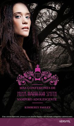 MS CONFESIONES DE MINA HAMILTON SMITH (VAMPIRO ADOLESCENTE)