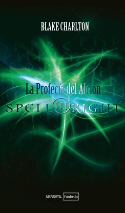 SPELLWRIGHT. LA PROFECA DEL ALCIN