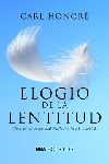 ELOGIO A LA LENTITUD (BOLSILLO)