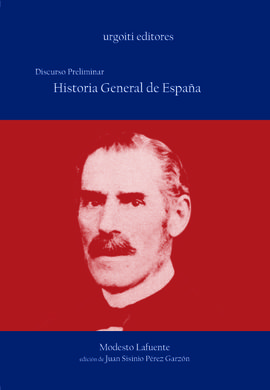 HISTORIA GENERAL DE ESPAÑA: DISCURSO PRELIMINAR