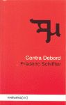 CONTRA DEBORD