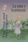 LA RANA Y LA PRINCESA = THE FROG AND THE PRINCESS