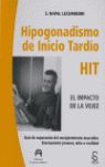 HIPOGONADISMO DE INICIO TARDO (HIT), EL IMPACTO DE LA VEJEZ