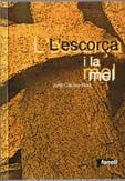 L'ESCORA I LA MEL