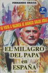 EL MILAGRO DEL PAPA EN ESPAA