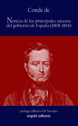 NOTICIA DE LOS PRINCIPALES SUCESOS DEL GOBIERNO DE ESPAÑA (1808-1814)