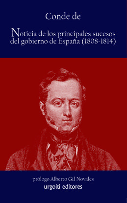 NOTICIA DE LOS PRINCIPALES SUCESOS DEL GOBIERNO DE ESPAA (1808-1814)