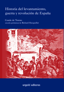 HISTORIA DEL LEVANTAMIENTO, GUERRA Y REVOLUCIN DE ESPAA