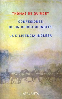 CONFESIONES DE UN OPIFAGO INGLS /LA DILIGENCIA INGLESA