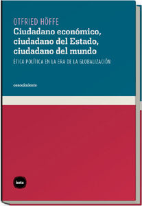 CIUDADANO ECONMICO, CIUDADANO DEL ESTADO, CIUDADANO DEL MUNDO