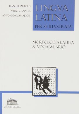 LINGUA LATINA PER SE ILLUSTRATA, MORFOLOGA LATINA & VOCABULARIO LATN-ESPAOL,