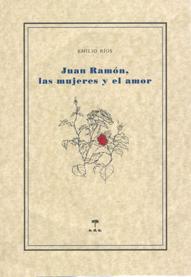 JUAN RAMN, LAS MUJERES Y EL AMOR