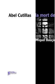 LA MORT DE MIQUEL BAU