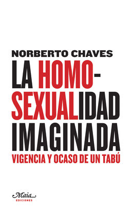 LA HOMOSEXUALIDAD IMAGINADA