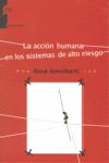 LA ACCIN HUMANA EN LOS SISTEMAS DE ALTO RIESGO