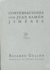 CONVERSACIONES CON JUAN RAMN JIMNEZ