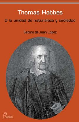 THOMAS HOBBES O LA UNIDAD DE LA NATURALEZA Y SOCIEDAD