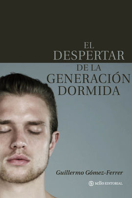EL DESPERTAR DE LA GENERACI�N DORMIDA